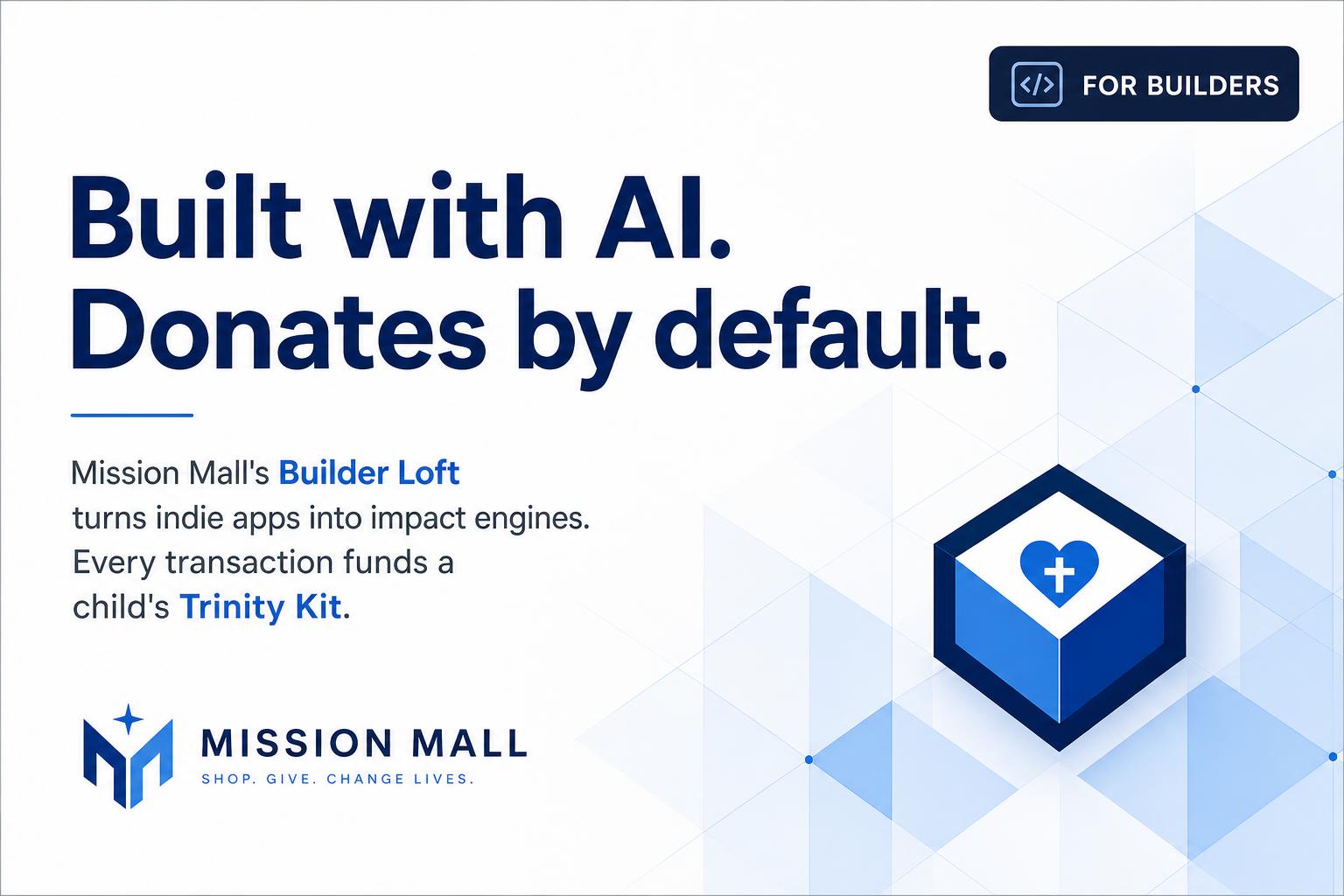 Built with AI. Donates by default.
